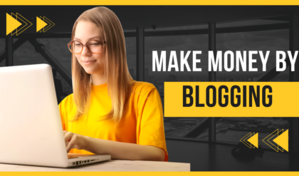 Make Money by Blogging