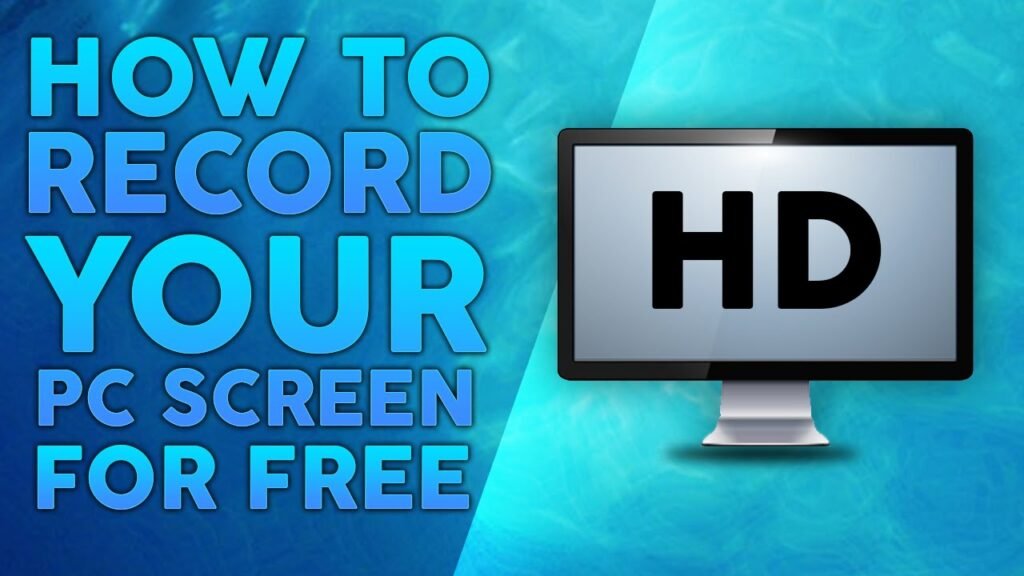How To Record a Computer Screen